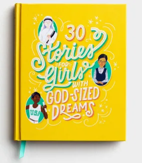 30 Stories for Girls with God Sized Dreams